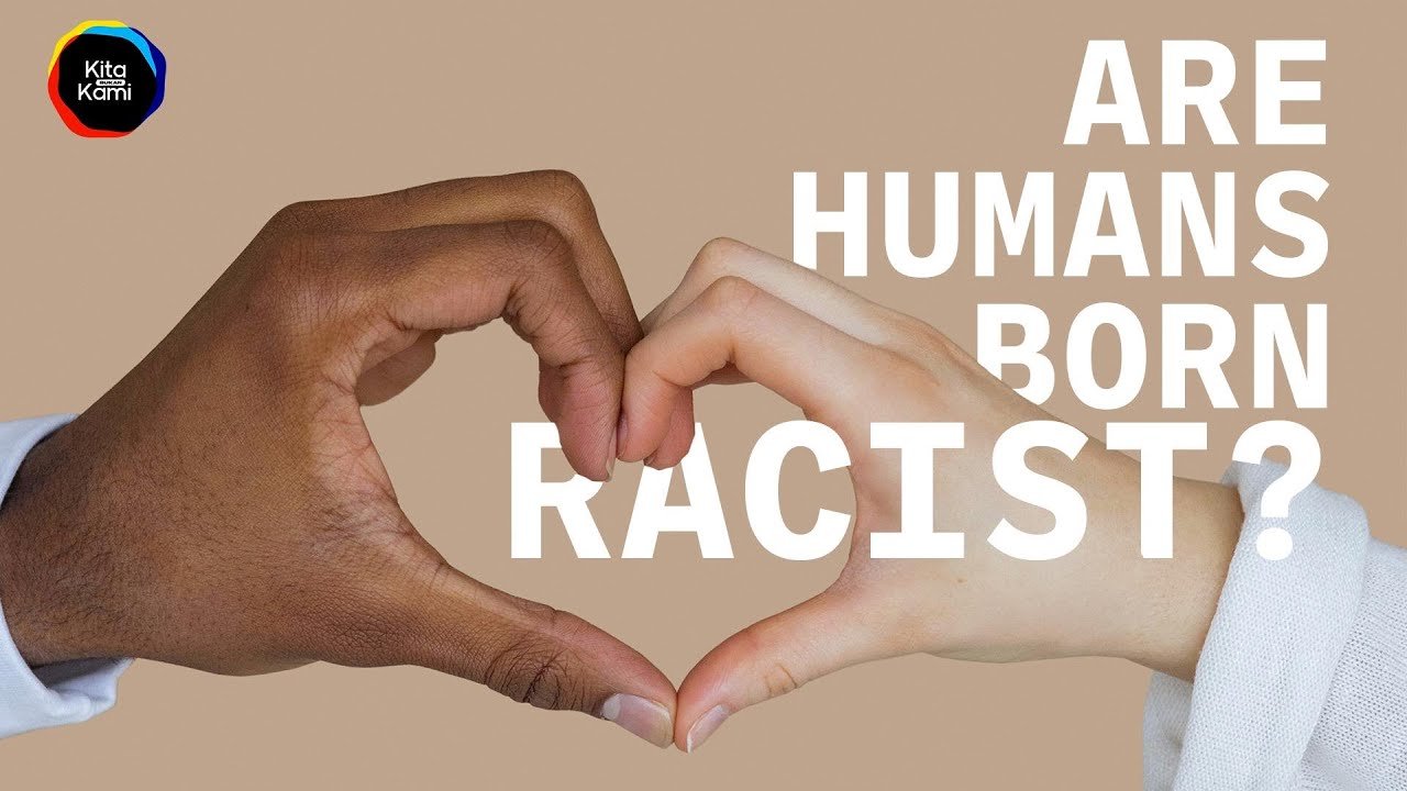 Are Human Born Racist